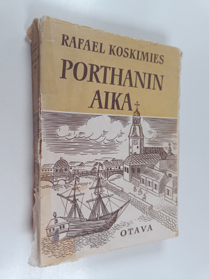 Rafael Koskimies : Porthanin aika : tutkielmia ja kuvauksia
