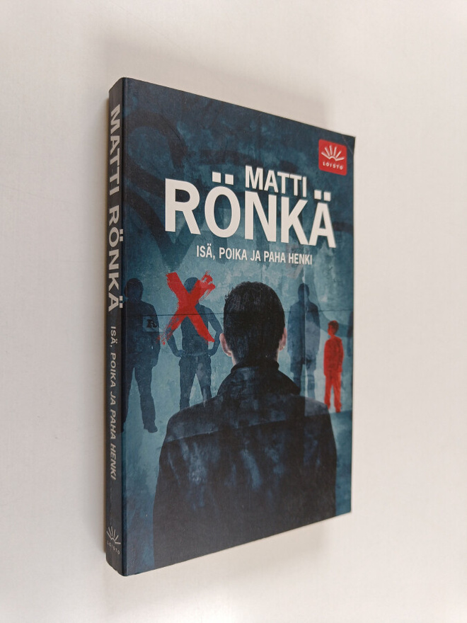 Matti Rönkä : Isä, poika ja paha henki