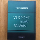 Ville Lindgren : Vuodet tekivät päivän ( 2018 ) 1.p. - pikkukuva 1