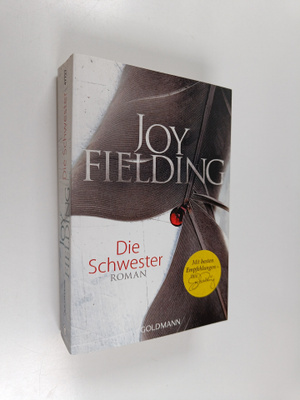 Joy Fielding : Die Schwester