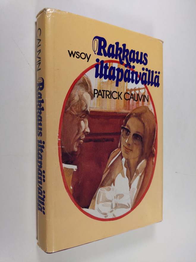 Patrick Cauvin : Rakkaus iltapäivällä