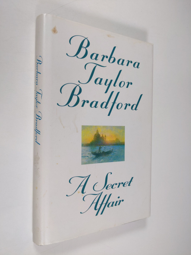 Barbara Taylor Bradford : A Secret Affair