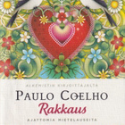 Paulo Coelho: Rakkaus - ajattomia mietelauseita - pikkukuva 1