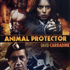 ANIMAL PROTECTOR	(57 028)	UUSI	-SV-	DVD	david carradine	1989 - pikkukuva 2