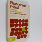 Hortense Powdermaker : Stranger and Friend : The Way of a... - pikkukuva 1