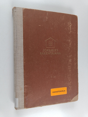Walter (toim.) Mandelin : Jokamies rakentajana : huvila- ...