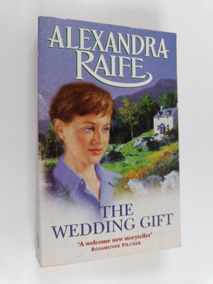 Alexandra Raife : The Wedding Gift
