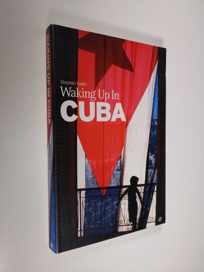 Stephen Foehr : Waking up in Cuba