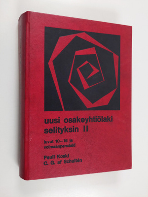 Pauli Koski : Uusi osakeyhtiölaki selityksin 2