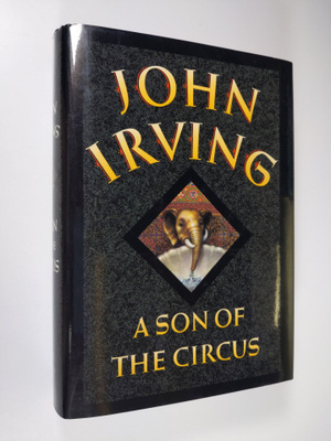 John Irving : A Son of the Circus