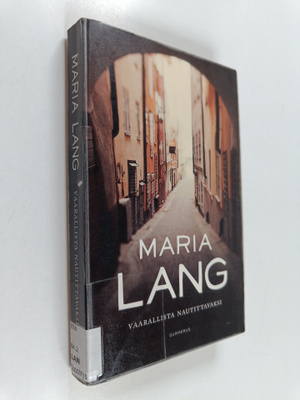 Maria Lang : Vaarallista nautittavaksi