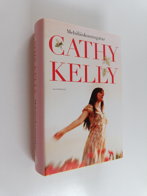 Cathy Kelly : Mehiläiskuningatar