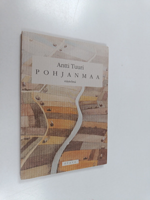 Antti Tuuri : Pohjanmaa : näytelmä