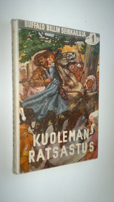 Buffalo Billin villin lännen seikkailuja 1, Kuolemanratsa...