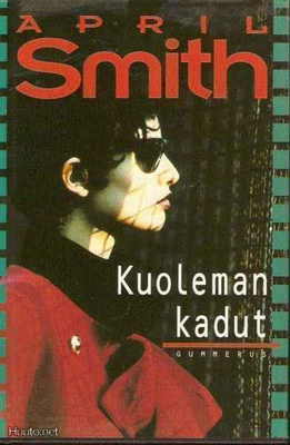 April Smith, Kuoleman kadut