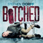 BOTCHED	(2 609)	k	-FI-		DVD		stephen dorff	2006	uncut versio - pikkukuva 1