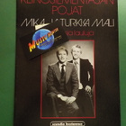 MIKA JA TURKKA MALI - SATSI UUSIA LAULUJA NUOTTIKIRJA - pikkukuva 1