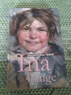 Ina Lange: "Huonompaa väkeä"