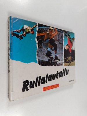 Albert Cassorla : Rullalautailu