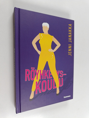 Jenni Janakka : Röyhkeyskoulu