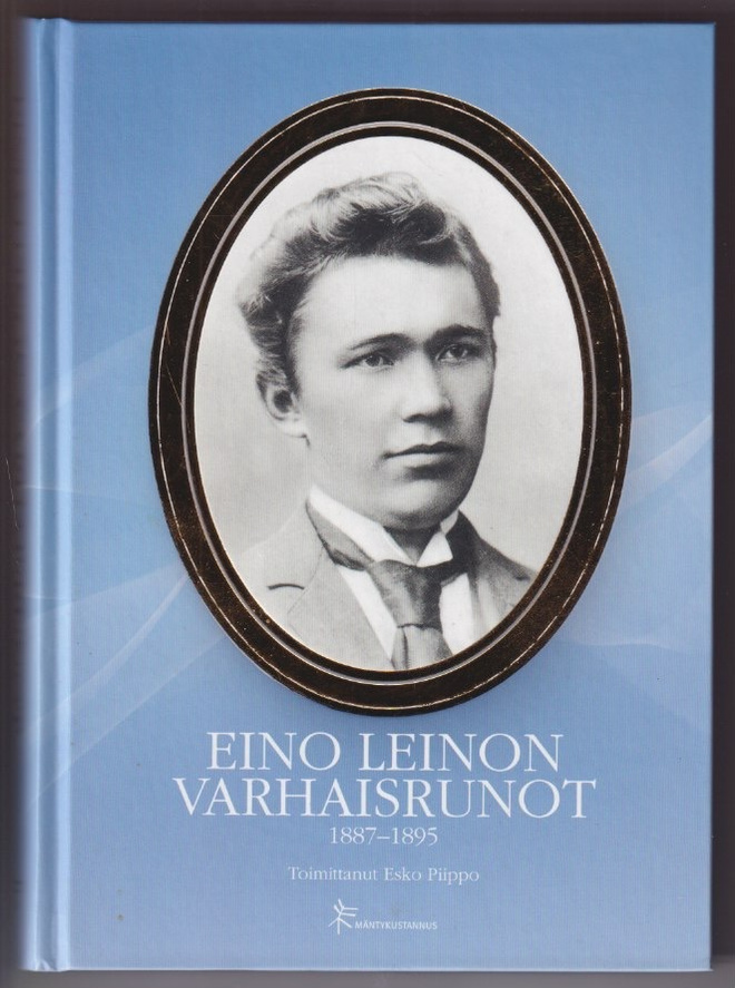 Esko Piippo (toim.): Eino Leinon varhaisrunot 1887-1895