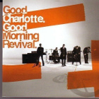 cd, Good Charlotte - Good Morning Revival [punk, rock] - pikkukuva 1