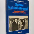 Jorma Kallenautio : Suomi katsoi eteensä : itsenäisen Suo... - pikkukuva 1