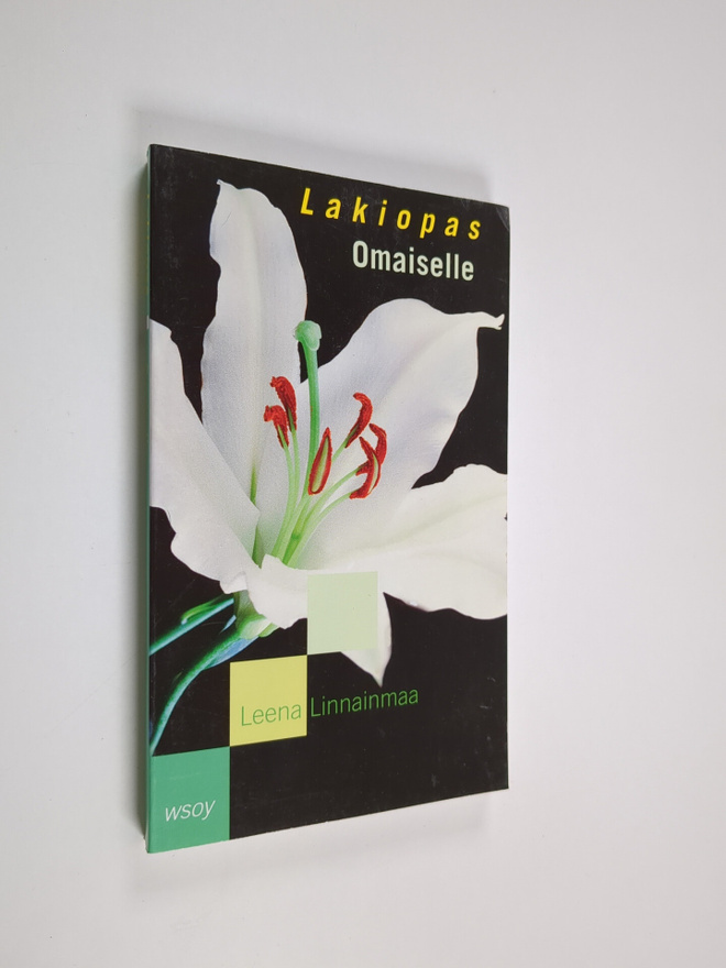 Leena Linnainmaa : Lakiopas omaiselle