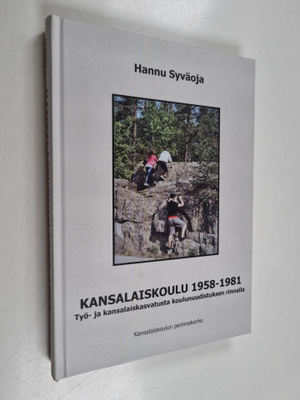 Hannu Syväoja : Kansalaiskoulu 1958-1981 : työ- ja kansal...