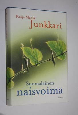 Kaija Junkkari : Suomalainen naisvoima
