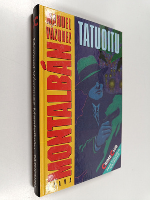 Manuel Vazquez Montalban : Tatuoitu