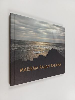 Maisema rajan takana