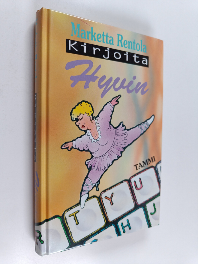 Marketta Rentola : Kirjoita hyvin