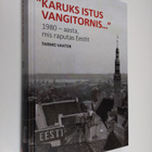 Tarmo Vahter : Karuks istus vangitornis... : 1980-aasta, ... - pikkukuva 1