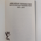 Pekka (toim.) Ehnqvist : Arkadian yhteislyseo Koulukujan ... - pikkukuva 3