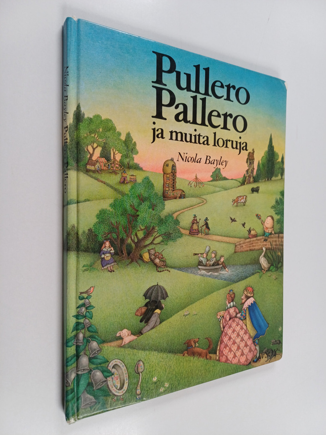 Nicola Bayley : Pullero Pallero ja muita loruja