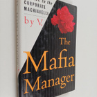 The Mafia Manager : A Guide to the Corporate Machiavelli - pikkukuva 1