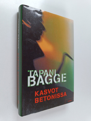Tapani Bagge : Kasvot betonissa