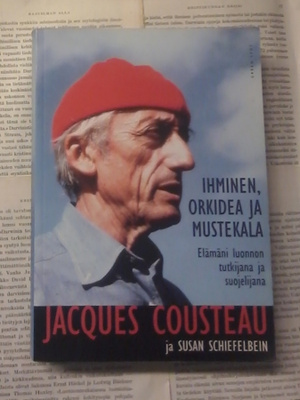Jacques Cousteau - Ihminen, orkidea ja mustekala (nid.)