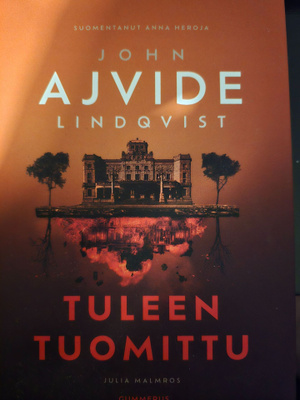 John Ajvide Lindqvist: Tuleen Tuomittu UUSI