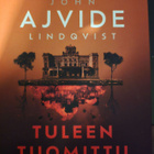 John Ajvide Lindqvist: Tuleen Tuomittu UUSI - pikkukuva 1