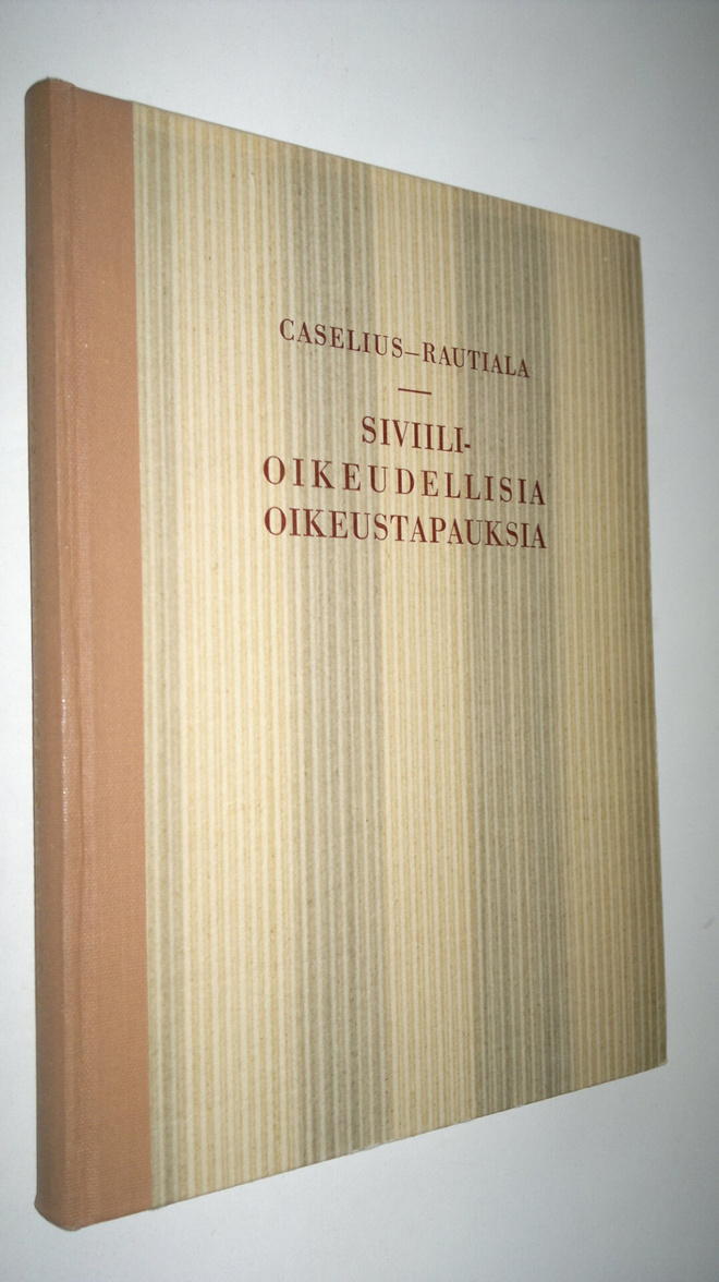 Ilmari Caselius : Siviilioikeudellisia oikeustapauksia