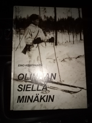 Eino Kemppainen :  Olinhan siellä minäkin ( SIS POSTIKULU)