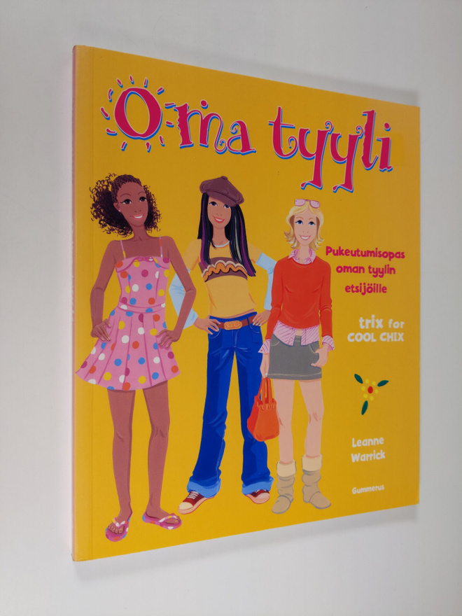 Leanne Warrick : Oma tyyli : pukeutumisopas oman tyylin e...