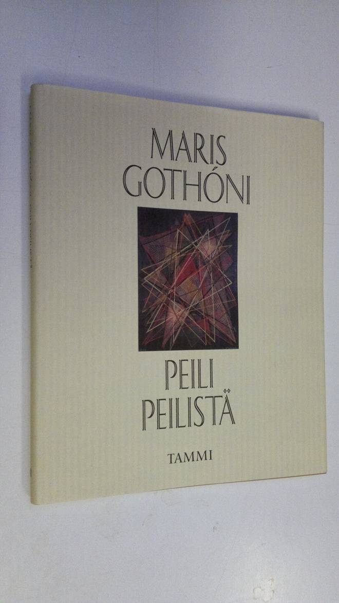 Maris Gothoni : Peili peilistä : runoelma