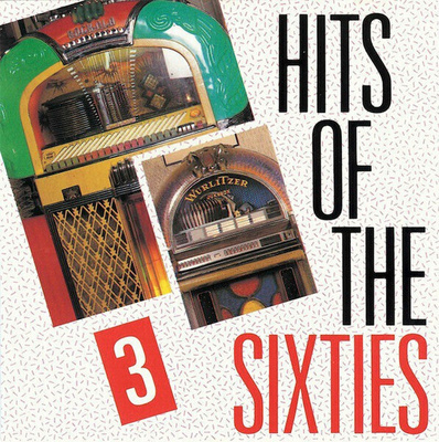 ** HITS OF THE SIXTIES 3 ** 1987 CD