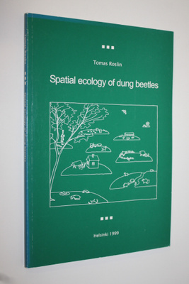 Tomas Roslin : Spatial ecology of dung beetles (signeerattu)