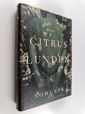 Nomi Eve : Citruslunden