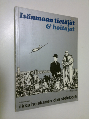 Ilkka ym. (toim.) Heiskanen : Isänmaan tietäjät & hoitajat