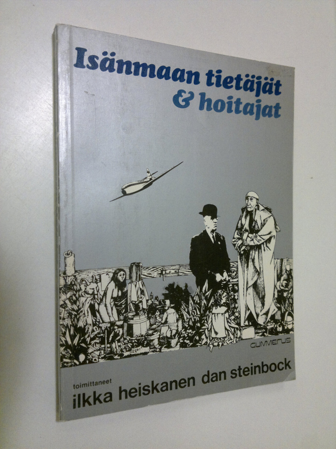 Ilkka ym. (toim.) Heiskanen : Isänmaan tietäjät & hoitajat